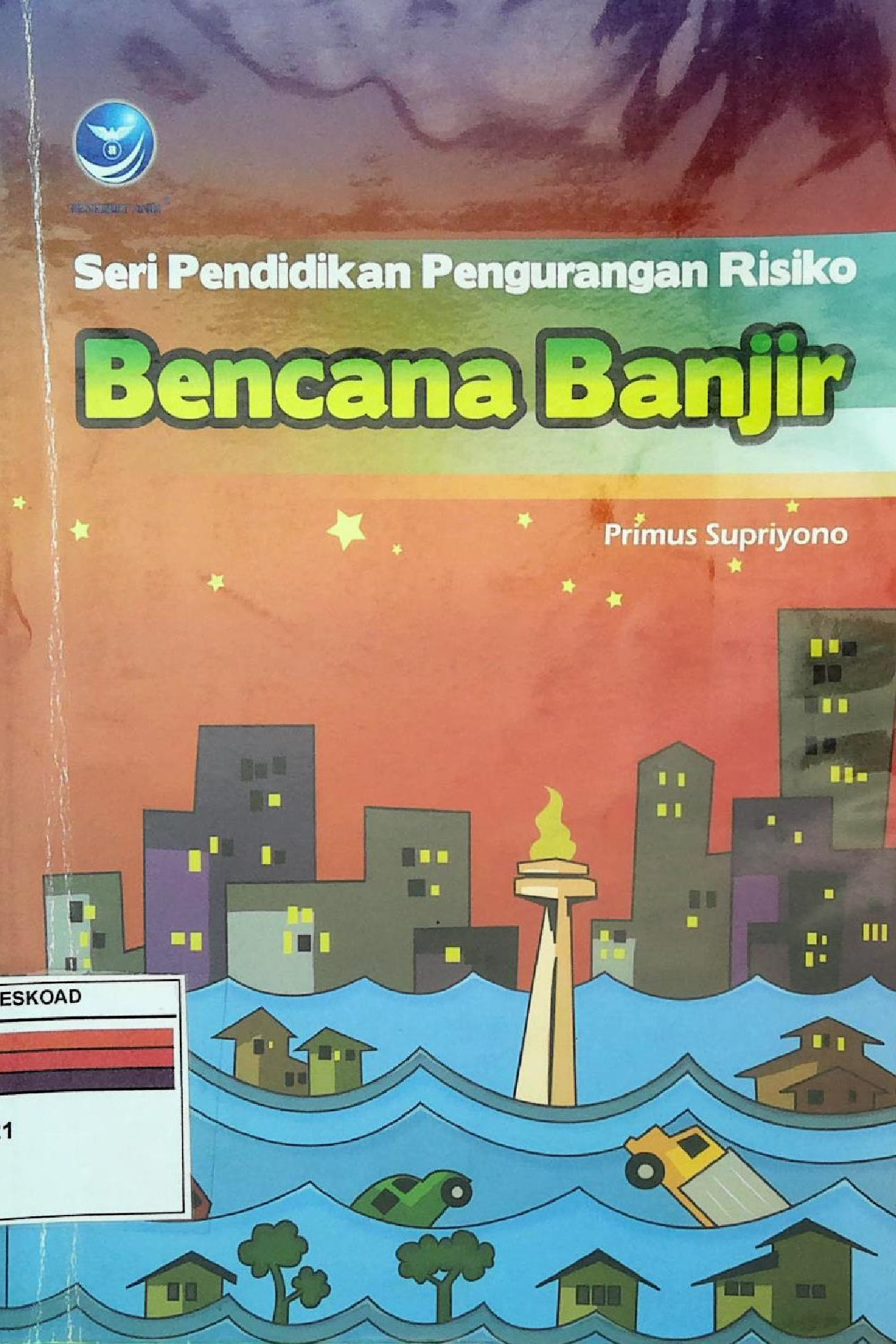 Seri Pendidikan Pengurangan Risiko Bencana Banjir